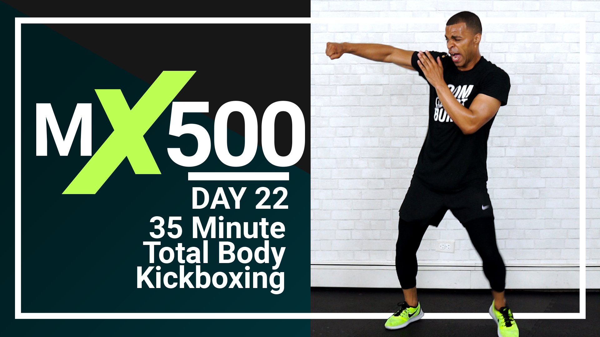 MX500 #22 - 35 Minute Total Body Kickboxing