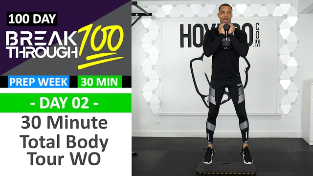 #02 - 30 Minute Total Body Tour Workout - Breakthrough100
