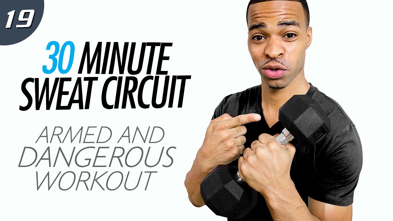 30 Minute Armed & Dangerous Upper Body HIIT - Sweat Circuit #19