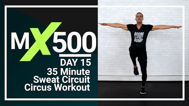 MX500 #15 - 35 Minute Sweat HIIT Circ...