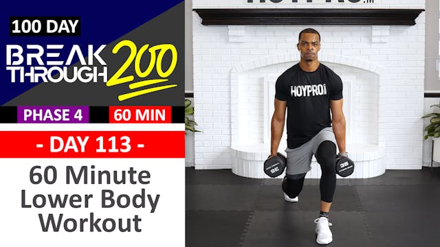 #113 - 60 Minute Advanced Lower Body Workout - Breakthrough200
