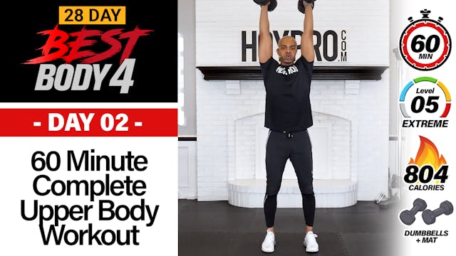 60 Minute Complete Upper Body Workout - Best Body 4 #02