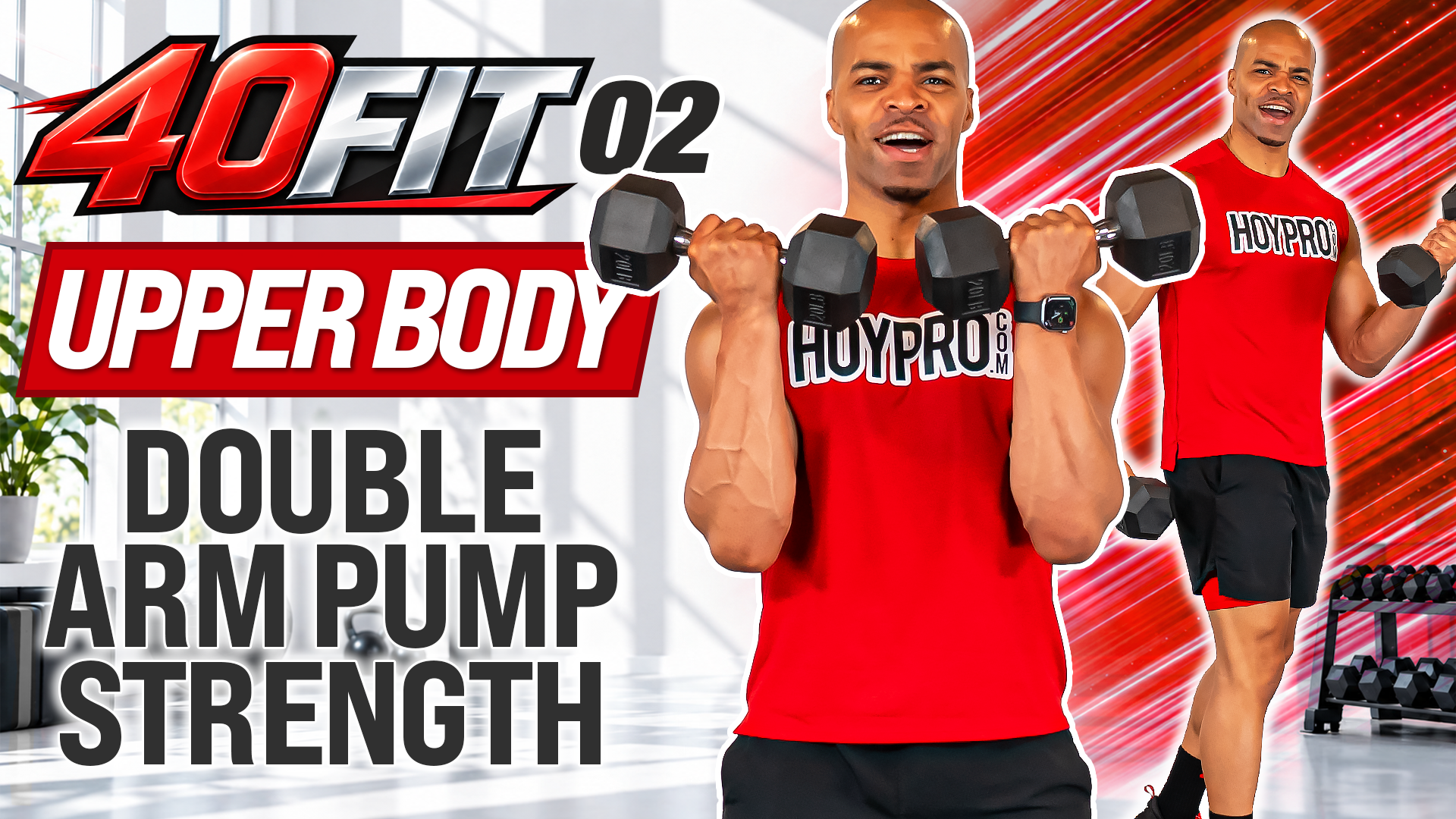 40 Minute Upper Body Double-Pump Strength Workout - 40FIT #002