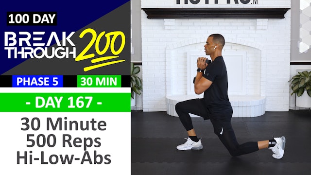 #167 - 30 Minute 500 Reps Hi Low Abs Workout - Breakthrough200
