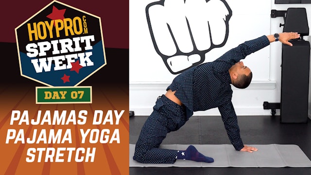 Day 07 - Pajamas Day - 30 Minute Pajama Stretch Yoga - Spirit Week #01