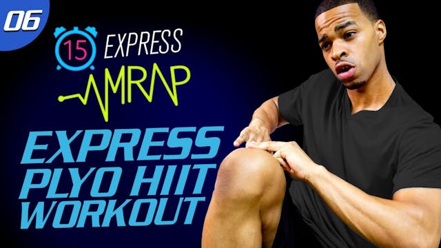 AMRAP #06: 15 Minute Quick Explosive ...