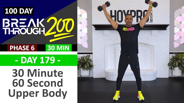 #179 - 30 Minute 60 Second Upper Body Workout - Breakthrough200