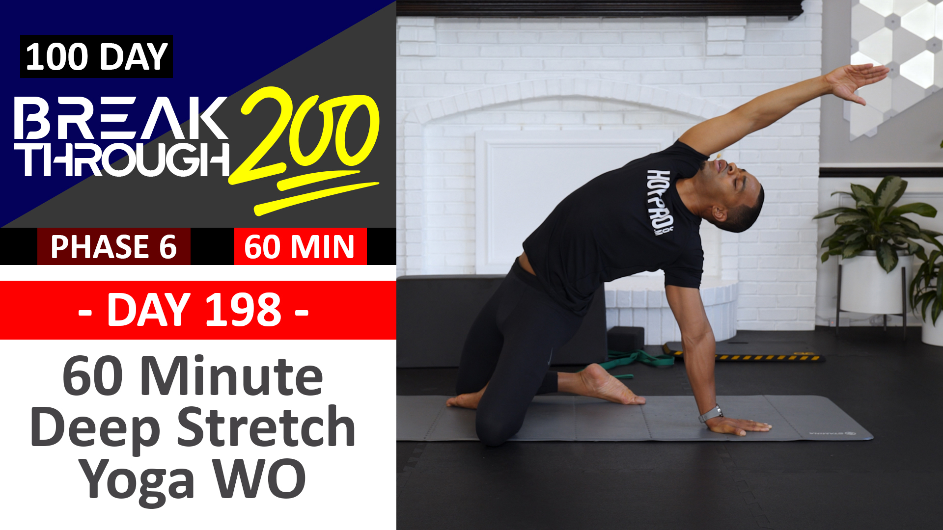  #198 - 60 Minute Deep Stretch Yoga & Recovery - Breakthrough200