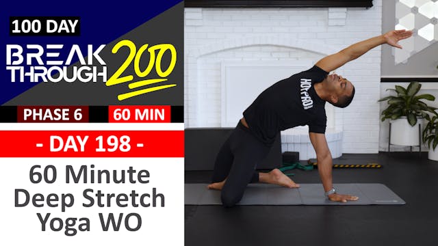  #198 - 60 Minute Deep Stretch Yoga & Recovery - Breakthrough200