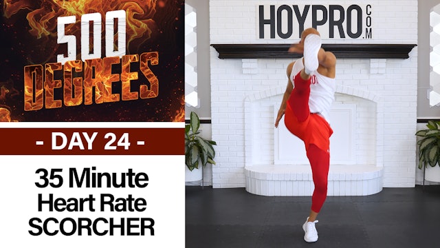 35 Minute Heart Rate SCORCHING Pyramid Workout - 500 Degrees #24