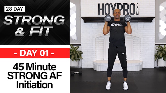 45 Minute STRONG & Fit Full Body Strength Initiation - STRONGAF #01