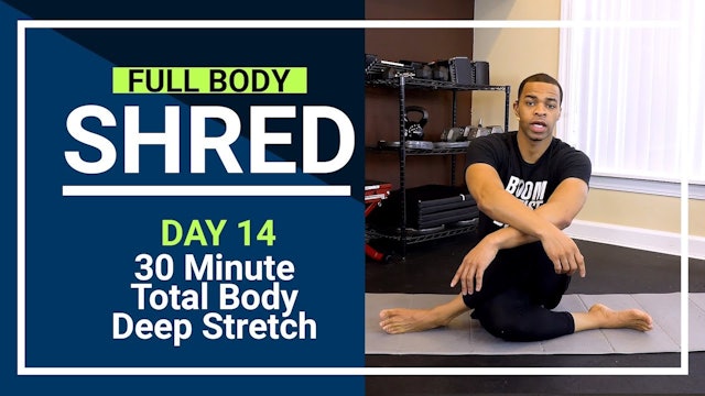 FBShred #14 - 30 Minute Full Body Deep Stretch Recovery Yoga