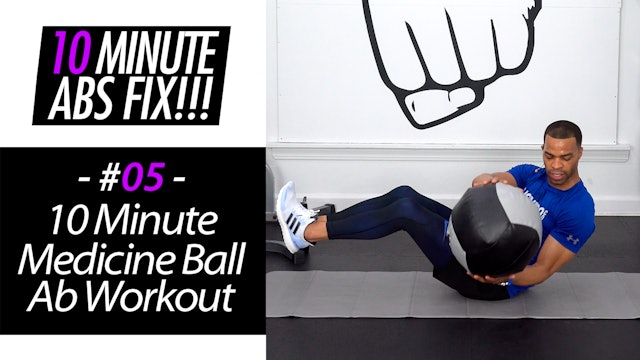 10 Minute Medicine Ball Abs Workout - Abs Fix #005