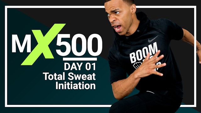 MX500 #01 - 35 Minute 500 Calorie Sweat Initiation