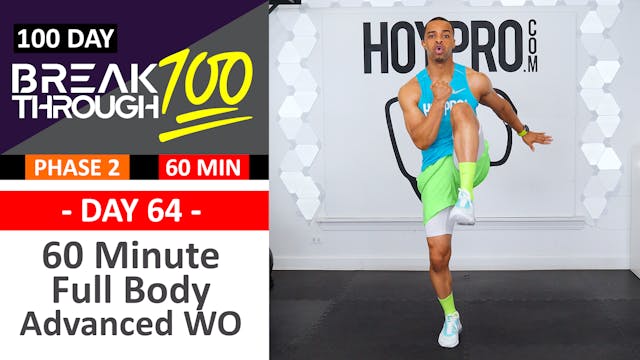 #64 - 60 Minute Full Body Advanced Prep Sweat & Sculpt Workout - Breakthrough100