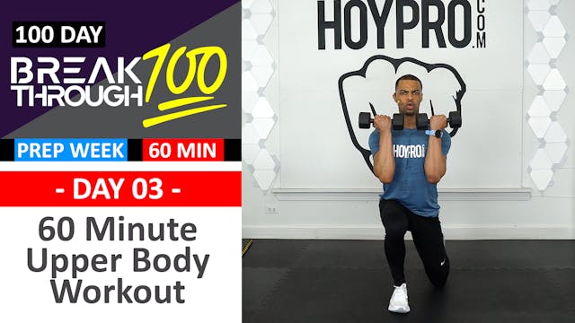#03 - 60 Minute Upper Body Strength P...
