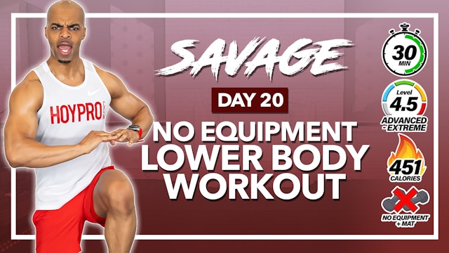 30 Minute No Equipment Lower Body Pump Workout - SAVAGE #20
