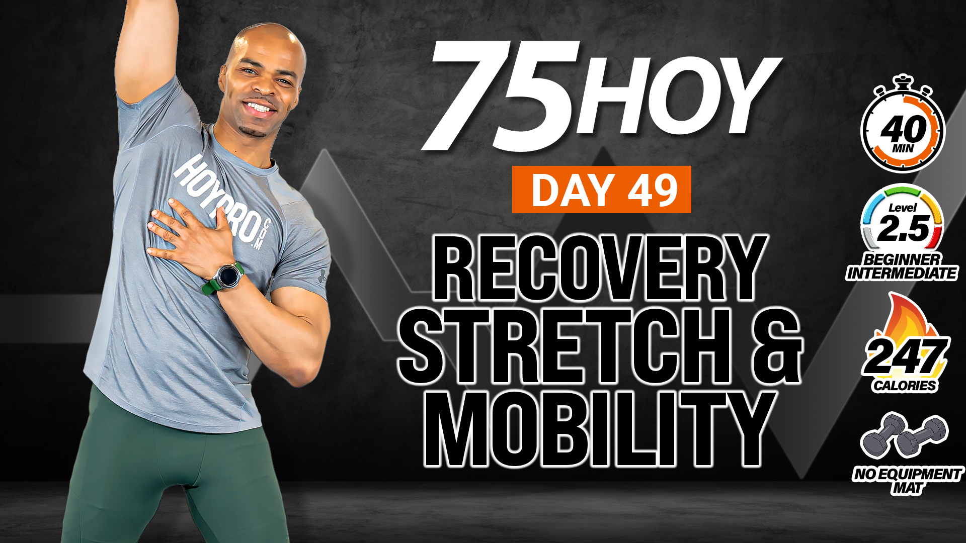 40 Minute Deep Stretch & Mobility Workout - 75 HOY #49