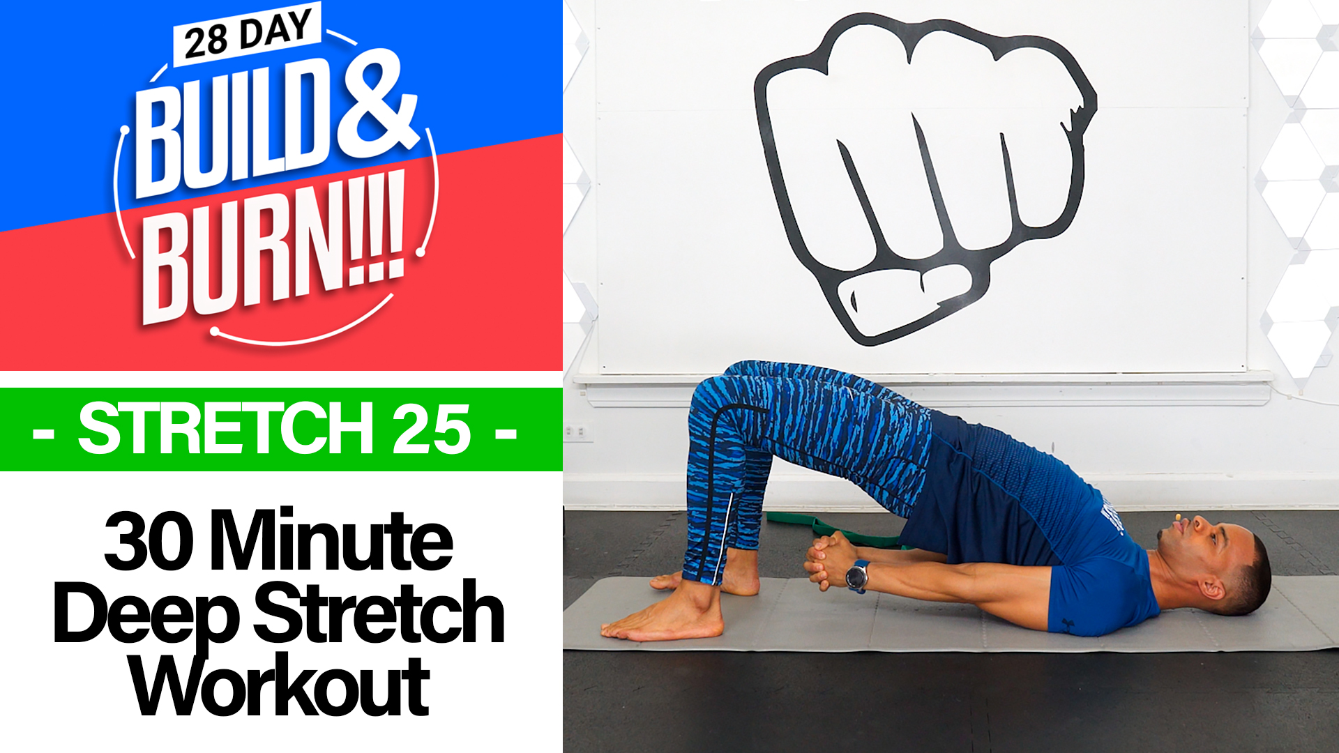 30 Minute STRETCH - Build & Burn #25