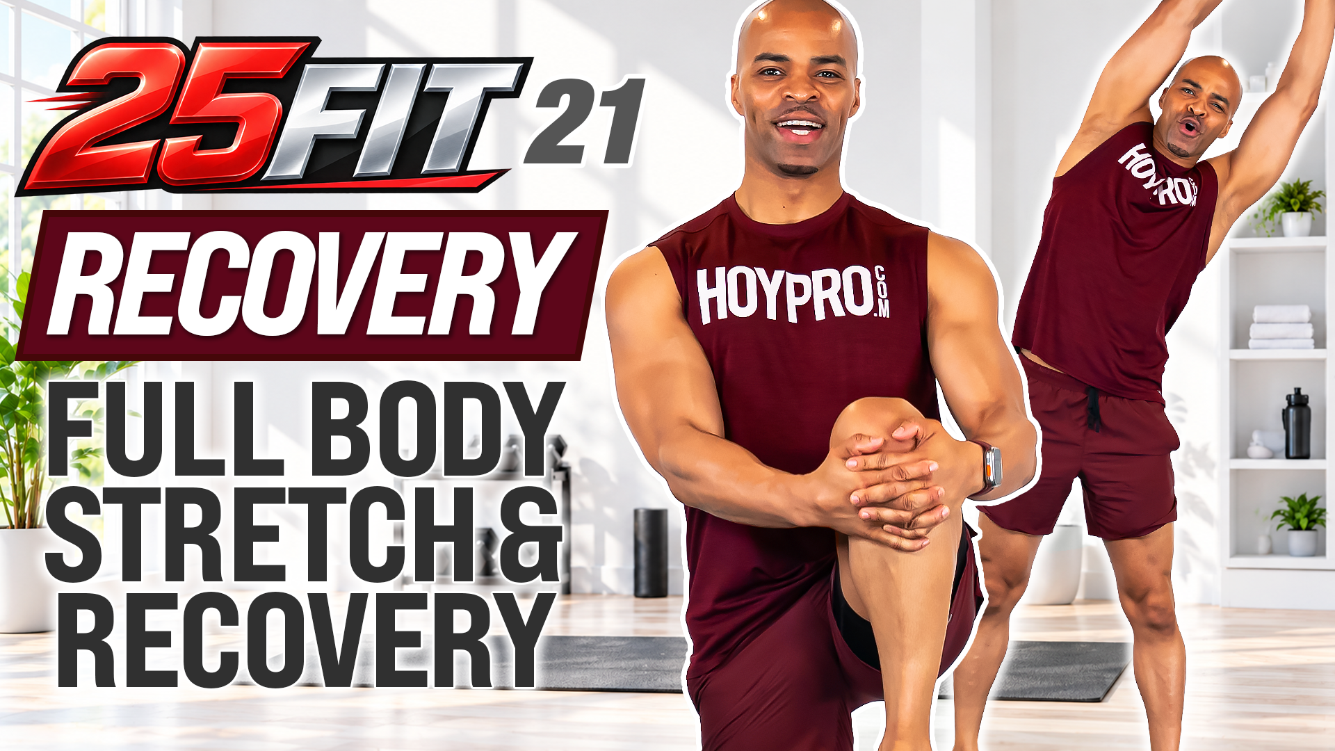 25 Minute Full Body Deep Stretch & Recovery - 25FIT #021