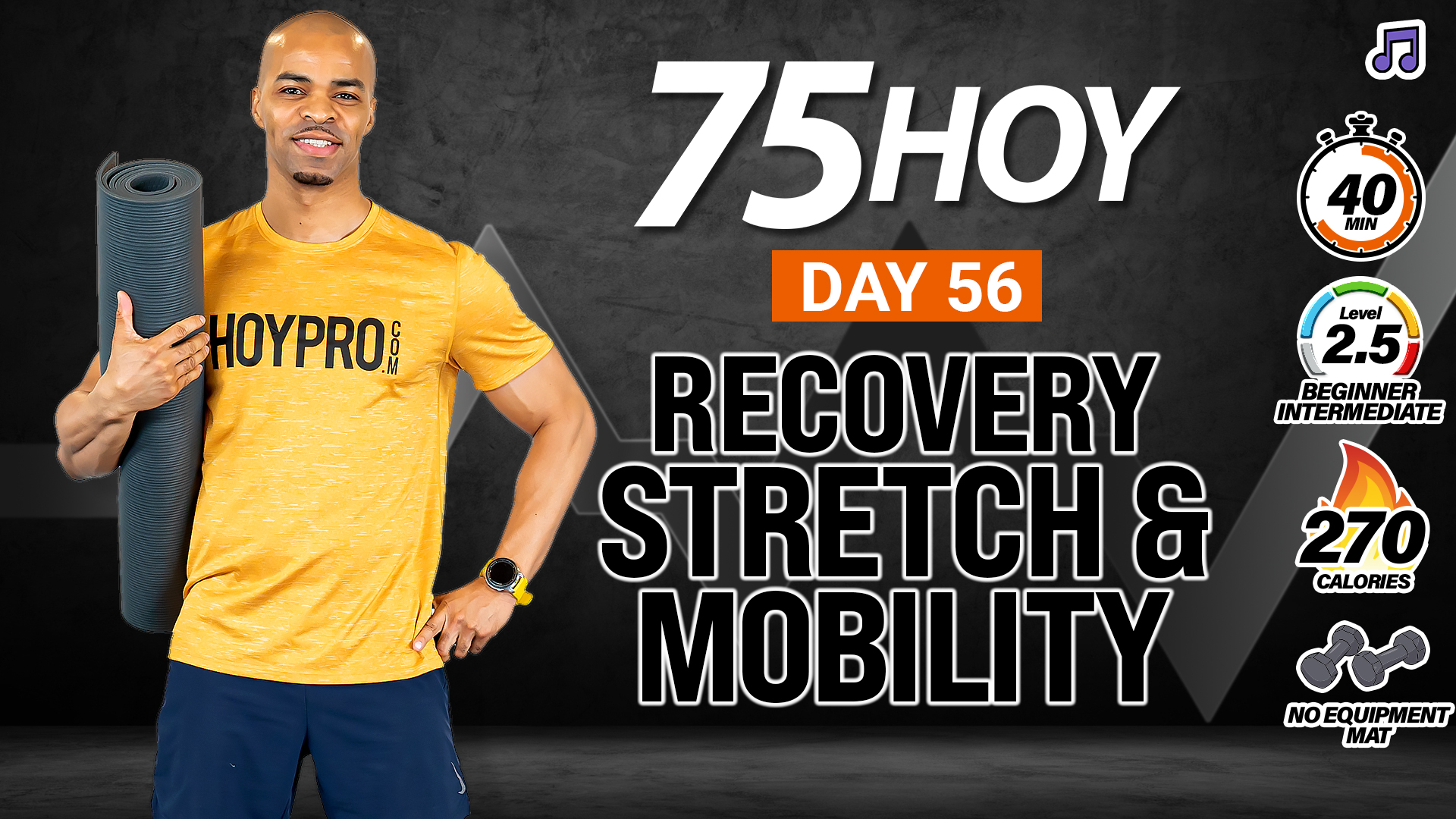 40 Minute Deep Stretch & Mobility Workout - 75 HOY #56 (Music)