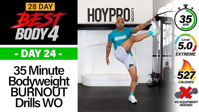 35 Minute Bodyweight Drills + Burnout Workout - Best Body 4 #24