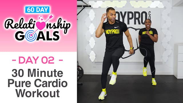 30 Minute ENDURANCE Pure Cardio Workout - Relationship Goals #02