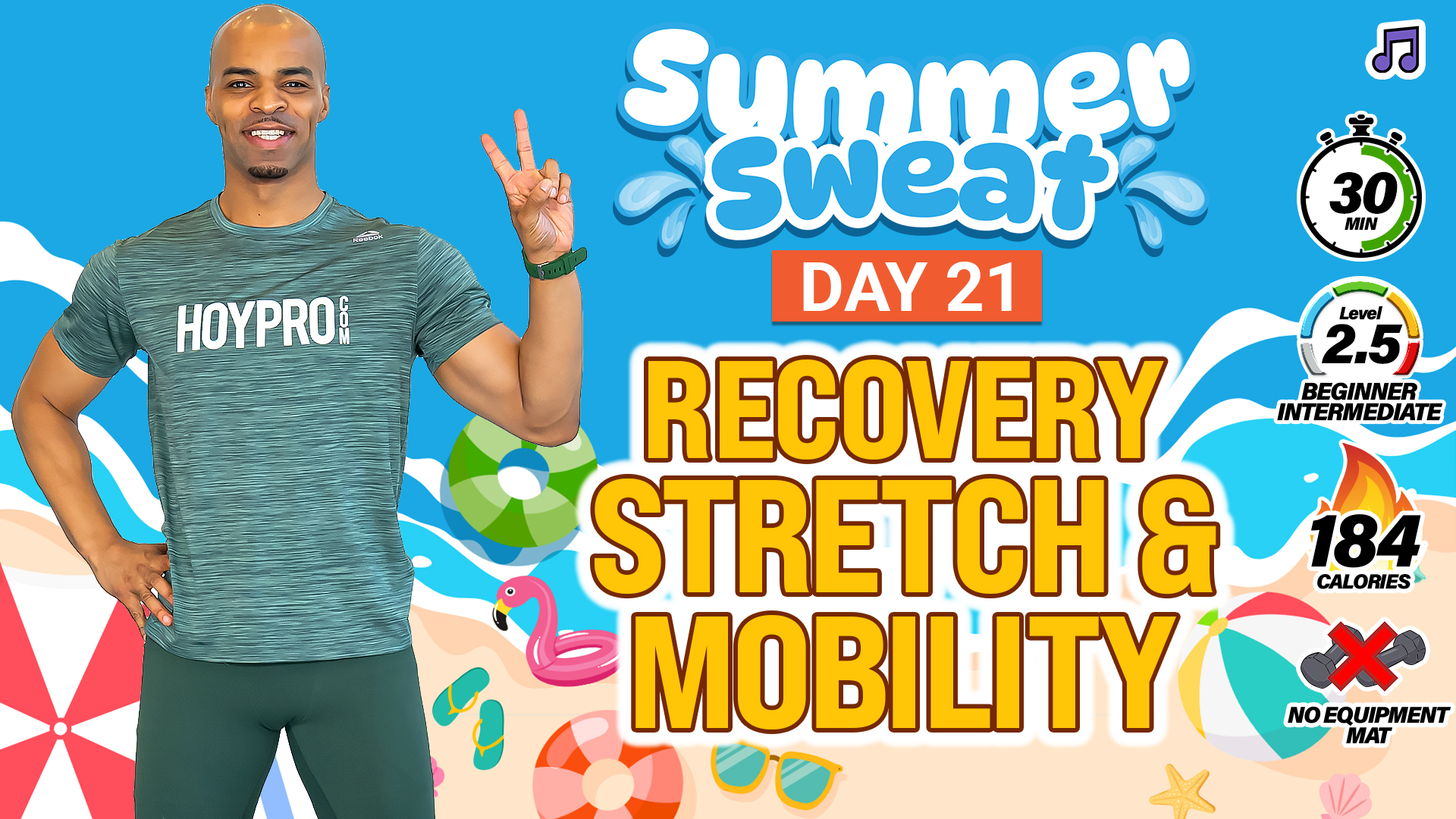 30 Minute Recovery & Mobility Deep Stretch - Summer Sweat #21 (Music)