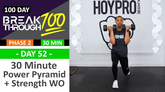 #52 - 30 Minute Power Pyramid & Strength Sets - Breakthrough100