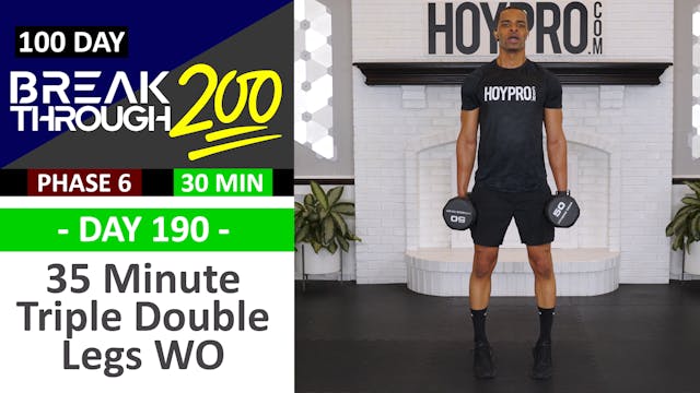 #190 - 35 Minute Triple-Double Tempo Lower Body Workout - Breakthrough200