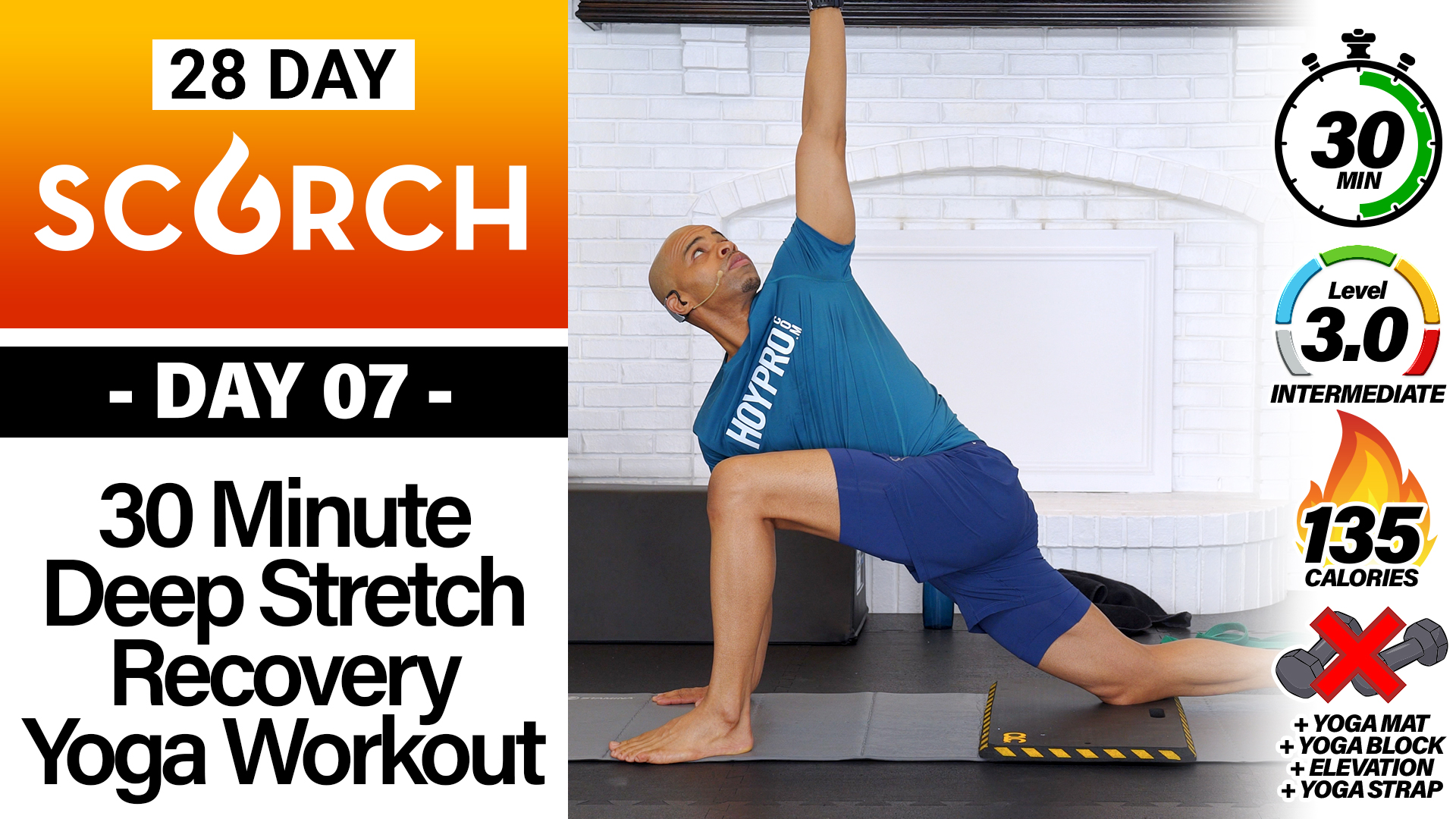 30 Minute 50 Moves Deep Stretch Yoga Workout - SCORCH #07