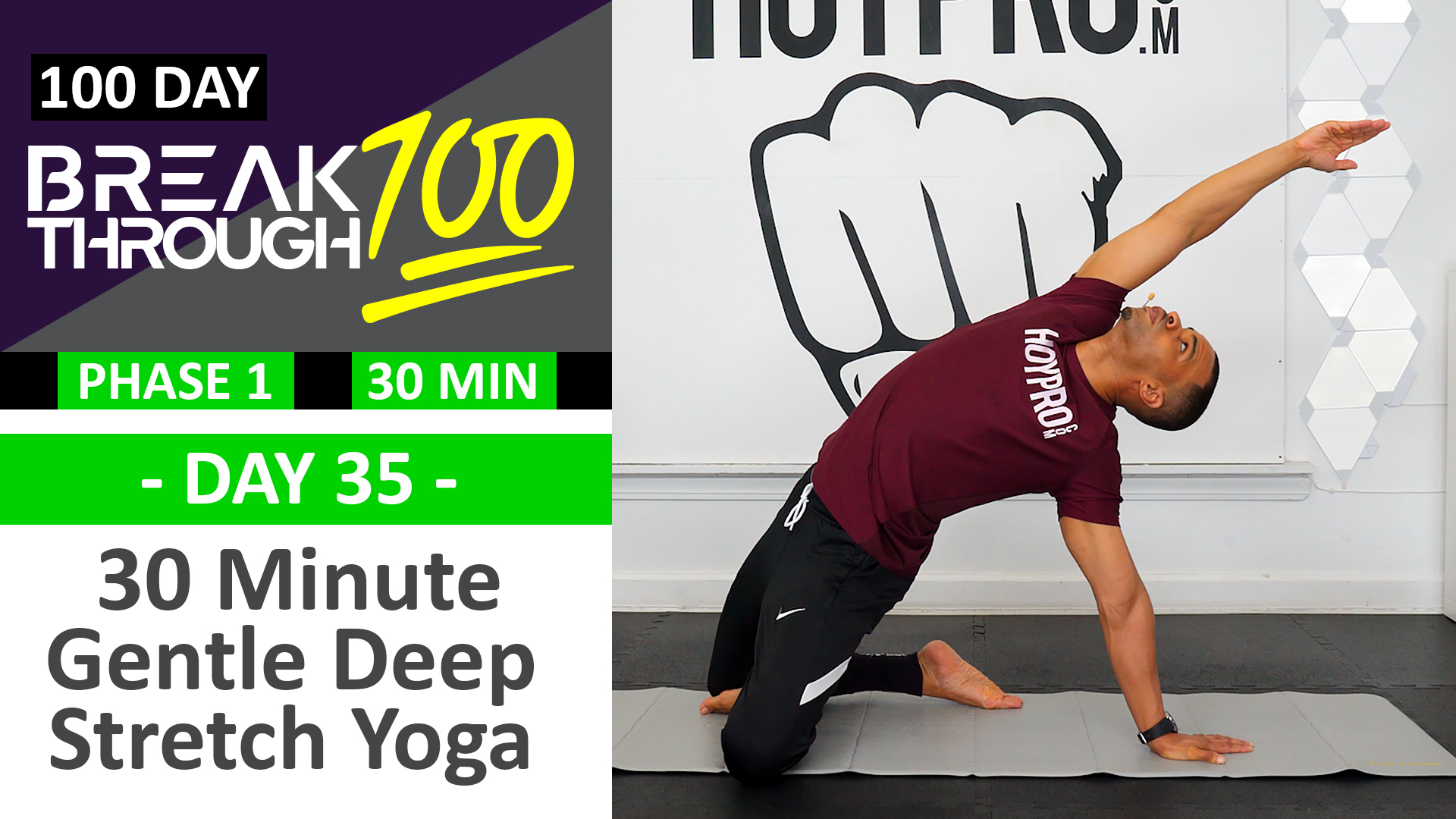 #35 - 30 Minute Gentle Deep Yoga Stretch - Breakthrough100