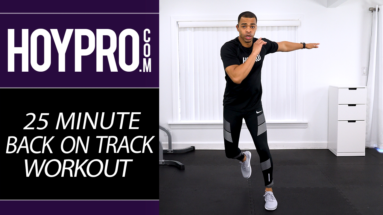 25 Minute Back on Track Workout - How To Get Back Into Shape After a Hiatus