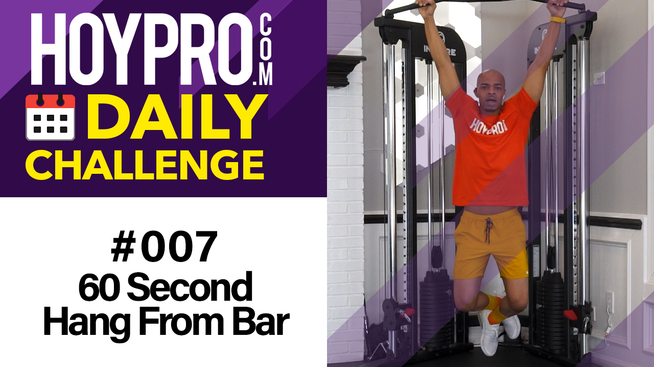 60 Second Hang from Bar - Daily Challenge #007