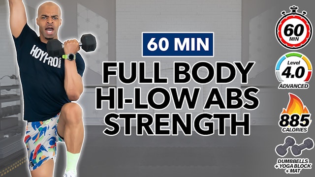 60 Minute Hi-Low Abs Full Body Strength Workout