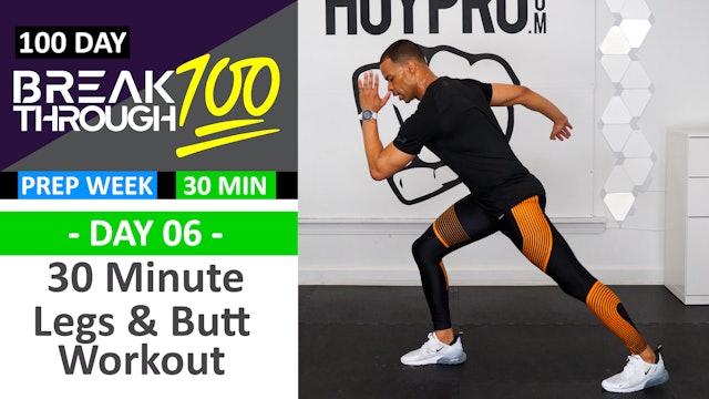 #06 - 30 Minute Legs & Butt Workout - Breakthrough100