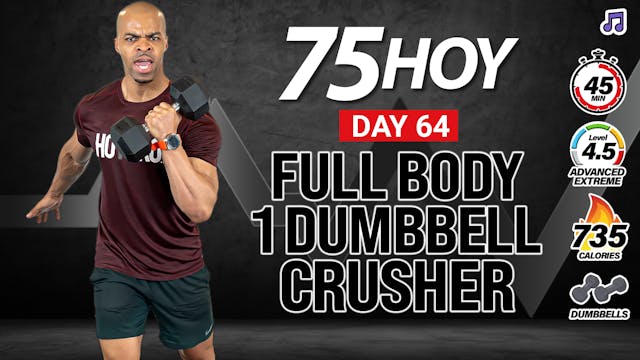 45 Minute One Dumbbell Power Strength CRUSHER - 75 HOY #64 (Music)