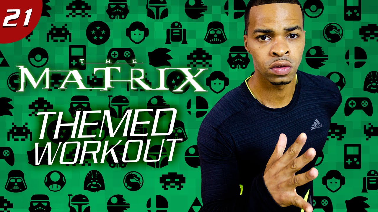 35 Minute The Matrix Themed Workout - Geek #21