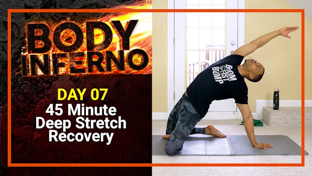 Inferno #07 - 45 Minute Deep Stretch Yoga Recovery