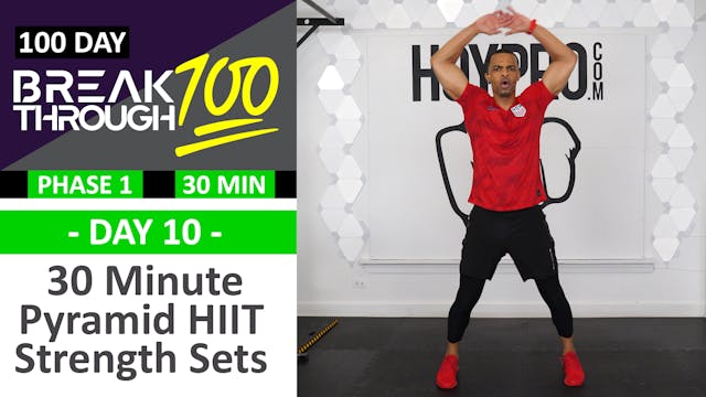 #10 - 30 Minute Pyramid HIIT Strength Sets Hybrid Workout - Breakthrough100