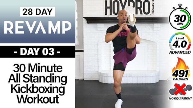 30 Minute All Standing Kickboxing HIIT Workout - REVAMP #03