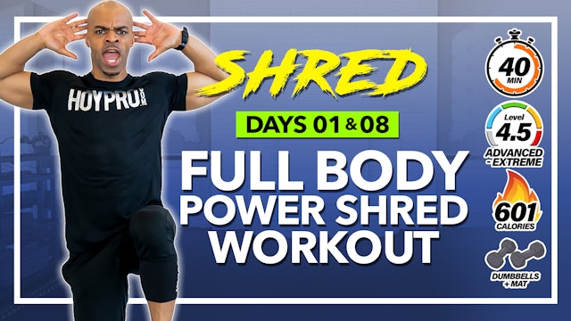 40 Minute Full Body Power SHRED Workout - SHRED #01 & 08