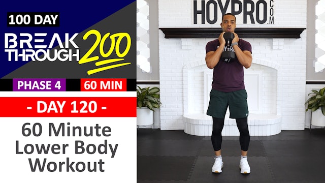 #120 - 60 Minute Advanced Lower Body Workout - Breakthrough200