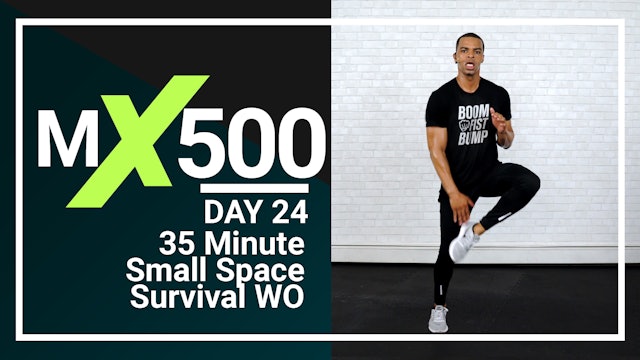 MX500 #24 - 35 Minute Small Space Cardio