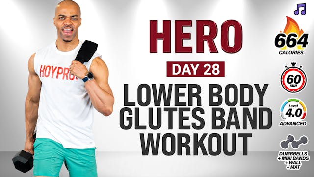 30 & 60 Minute Lower Body Glute Band Strength Workout - HERO #028