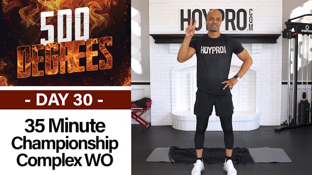 36 Minute Full Body Championship Complexes - 500 Degrees #30