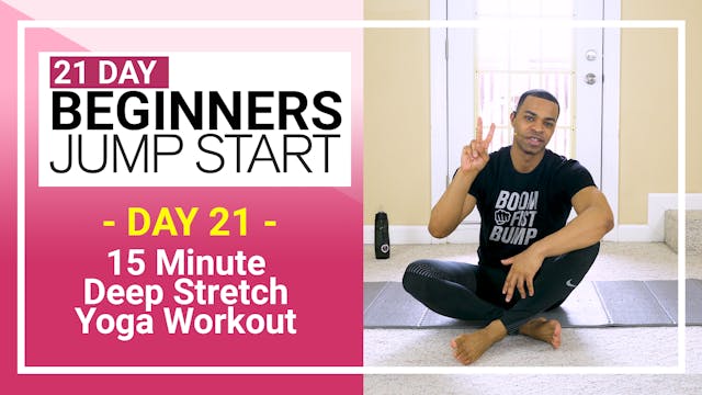 Day 21 - 15 Minute Total Body Beginners Deep Stretch