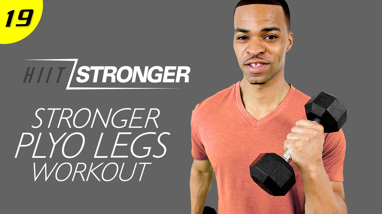 19 - 30 Minute STRONGER Plyo Legs Strength