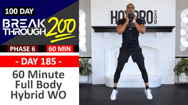 #185 - 60 Minute EXTREME Hybrid HIIT Workout - Breakthrough200