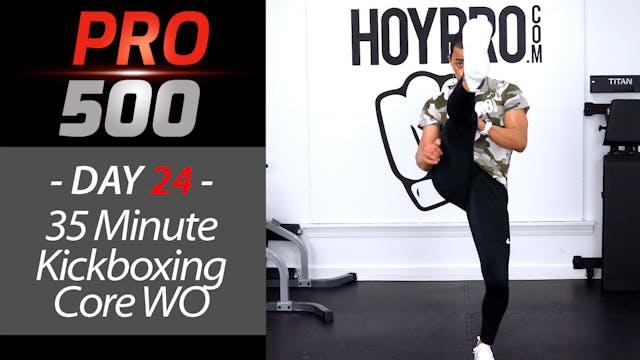 35 Minute Kickboxing Core Circuits Workout - PRO 500 #24